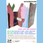 Intermission - Art Event (visual arts and music)
